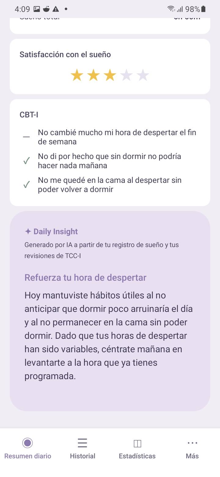 AI Daily Insight — Simple CBT-I revisa cada mañana tus registros de sueño, tendencias recientes y check-ins de TCC-I para generar un breve Daily Insight. No un análisis largo — una acción concreta para hoy.