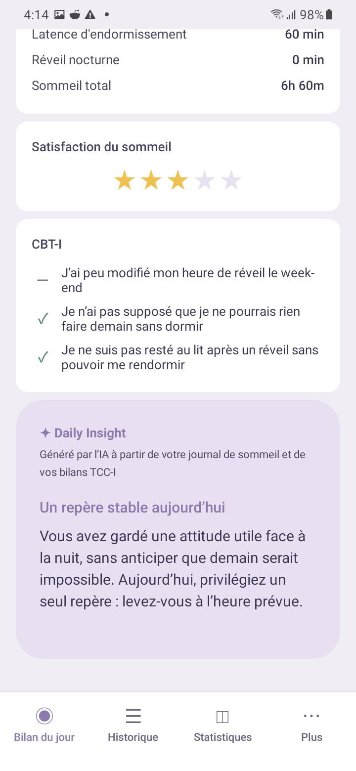 AI Daily Insight — Simple CBT-I analyse chaque matin vos entrées de sommeil, tendances récentes et check-ins CBT-I pour générer un court Daily Insight. Pas un rapport — une action concrète à garder en tête aujourd'hui.