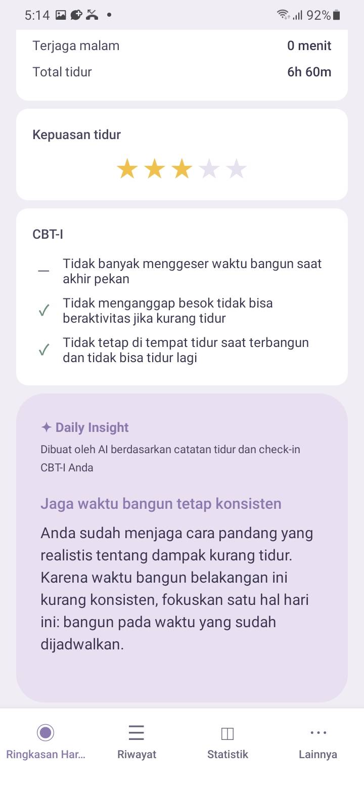 AI Daily Insight — Simple CBT-I setiap pagi meninjau catatan tidur, tren terkini, dan check-in CBT-I untuk menghasilkan Daily Insight singkat. Bukan analisis panjang — satu tindakan konkret untuk hari ini.