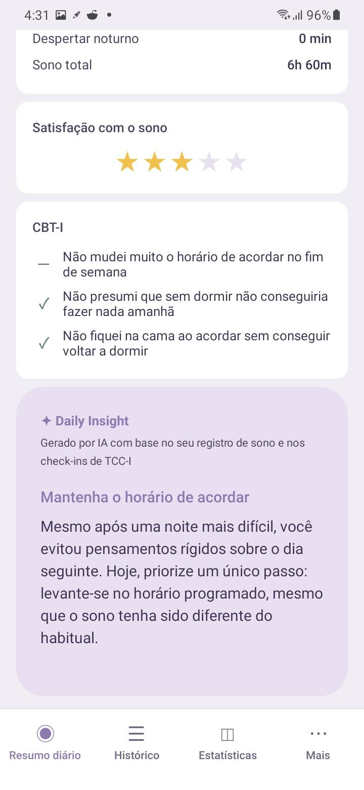 AI Daily Insight — O Simple CBT-I analisa cada manhã seus registros de sono, tendências recentes e check-ins de TCC-I para gerar um breve Daily Insight. Não uma análise longa — uma ação concreta para hoje.